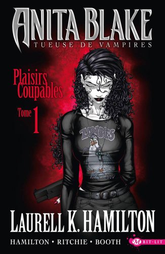 Anita Blake, tueuse de vampires. Vol. 1. Plaisirs coupables. Vol. 1