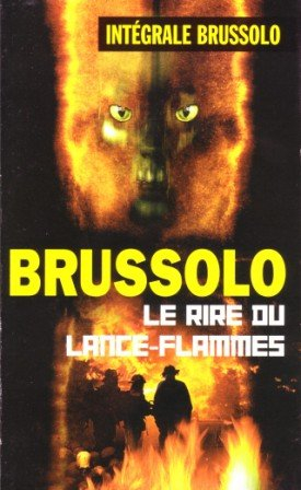 Le rire du lance-flammes