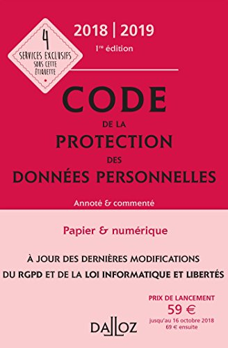 Code de la protection des données personnelles, 2018-2019 : annoté et commenté