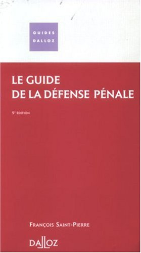 Le guide de la défense pénale