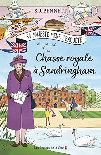Sa Majesté mène l'enquête. Vol. 3. Chasse royale à Sandringham