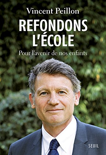 Refondons l'école : pour l'avenir de nos enfants