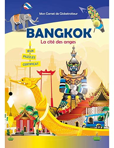 Bangkok : Cité des Anges