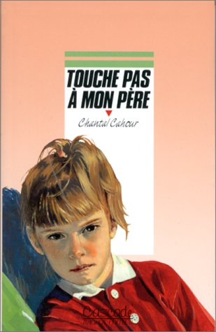 Touche pas à mon père