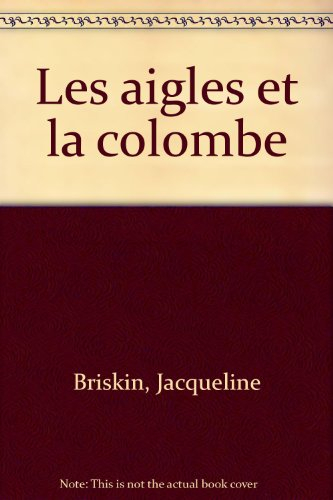 Les aigles et la colombe
