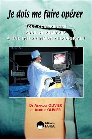 Je dois me faire opérer : tout comprendre pour se préparer à une intervention chirurgicale