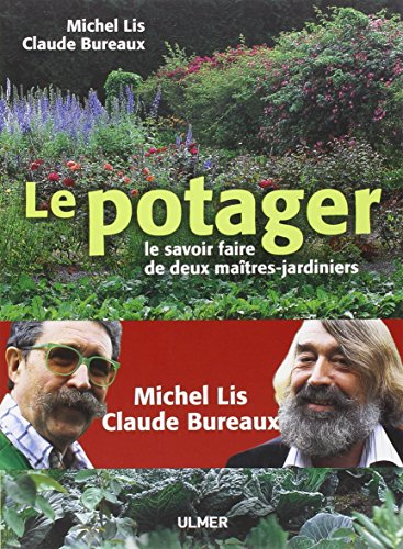 Le potager : le savoir faire de deux maîtres-jardiniers