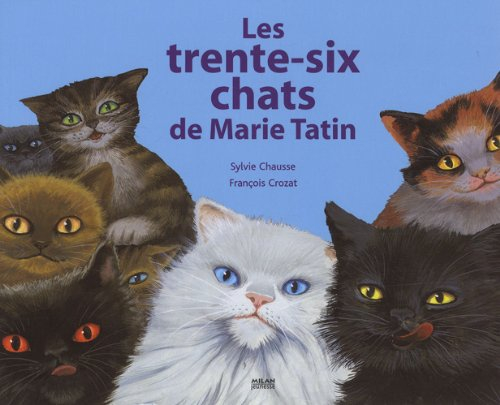 Les trente-six chats de Marie Tatin