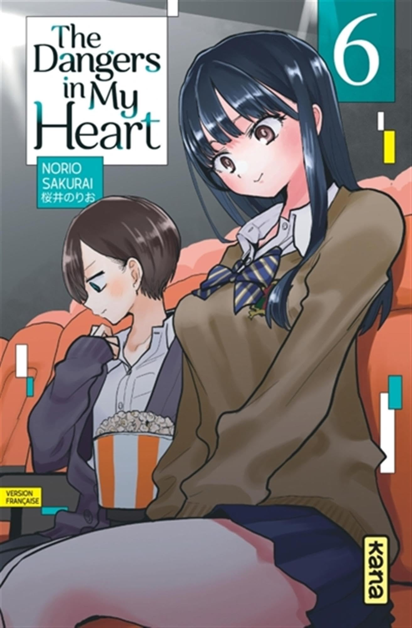 The dangers in my heart. Vol. 6