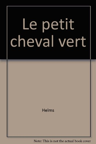 Le petit cheval vert
