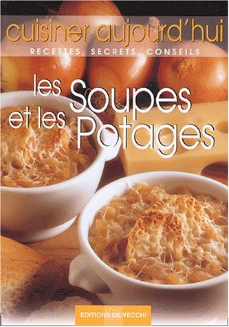 Les soupes et les potages