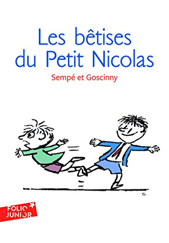 Les histoires inédites du petit Nicolas. Vol. 1. Les bêtises du petit Nicolas