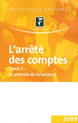 L'arrêté des comptes : Tome 1, Le contrôle de la balance