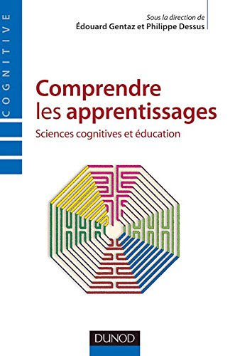 Comprendre les apprentissages : sciences cognitives et éducation