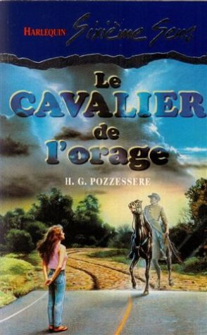 le cavalier de l'orage : collection : harlequin sixième sens n, 44