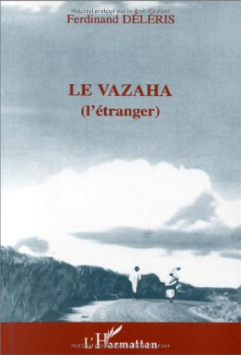 Le vazaha (l'étranger)