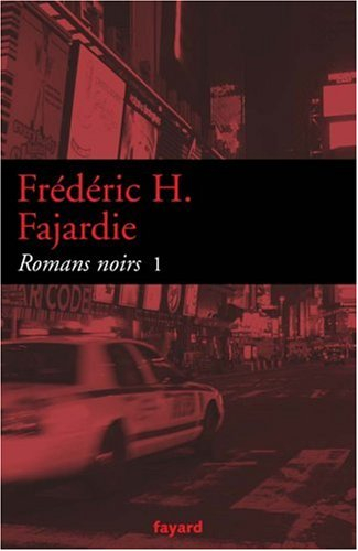 Romans noirs. Vol. 1