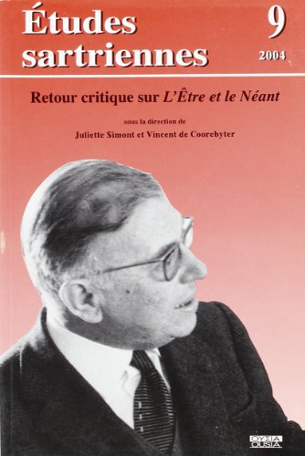 Etudes sartriennes, n° 9. Retour critique sur L'Etre et le néant