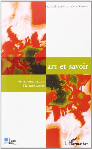 Art et savoir : de la connaissance à la connivence