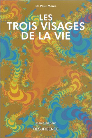 Les trois visages de la vie