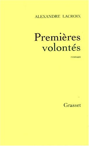 Premières volontés