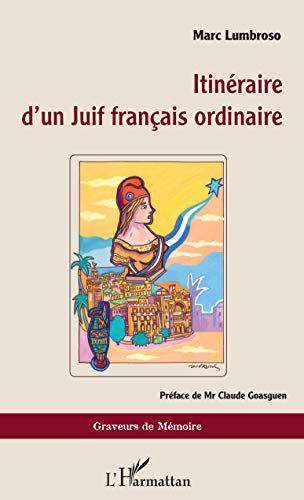 Itinéraire d'un Juif français ordinaire