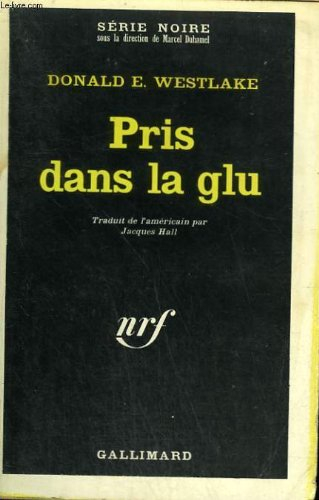 pris dans la glu. collection : serie noire n, 1130