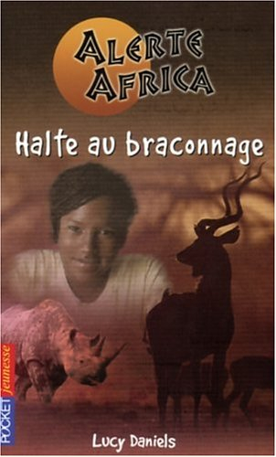 Alerte Africa. Vol. 5. Halte au braconnage