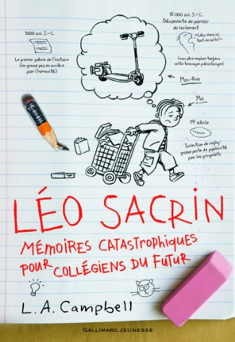 Léo Sacrin : mémoires catastrophiques pour collégiens du futur