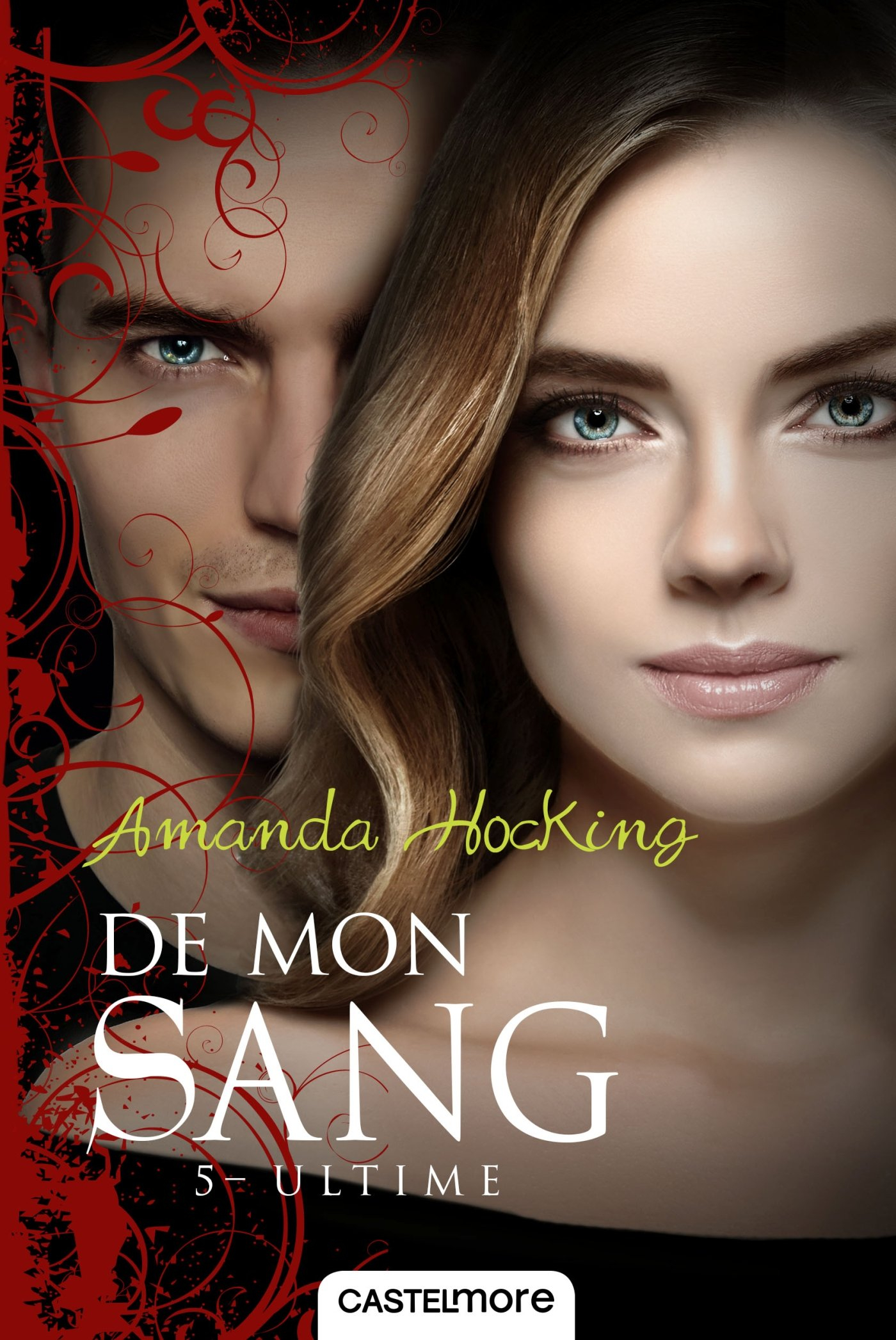 De mon sang. Vol. 5. Ultime