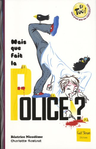 Mais que fait la police ?