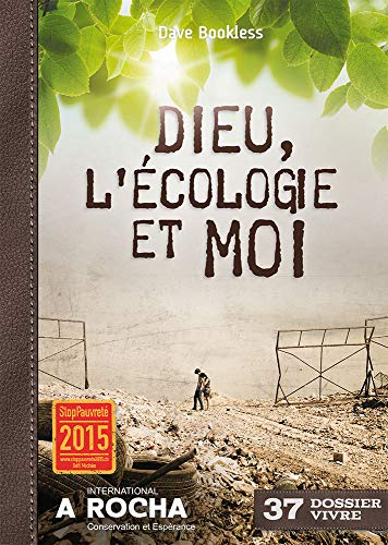 Dieu, l’écologie et moi