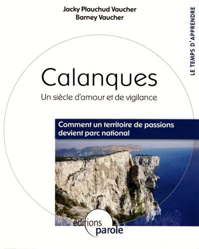 Calanques : un siècle d'amour et de vigilance