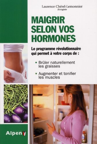 Maigrir selon vos hormones : enfin du nouveau dans la minceur !