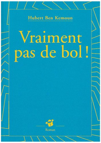 Vraiment pas de bol !