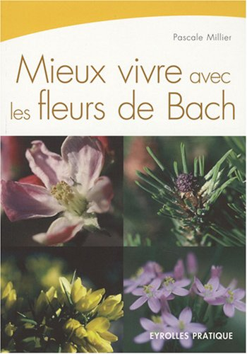 Mieux vivre avec les fleurs de Bach