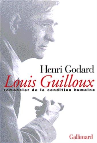 Louis Guilloux, romancier de la condition humaine