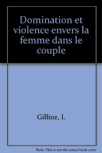 Domination et violence envers la femme dans le couple