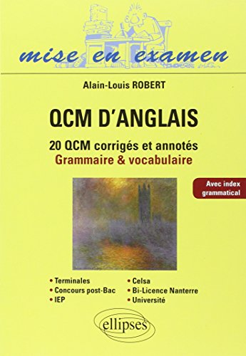 QCM d'anglais : 20 QCM corrigés et annotés : grammaire & vocabulaire