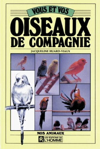 Vous et vos oiseaux de compagnie