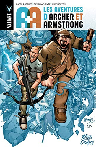 Archer & Armstrong. A+A : les aventures d'Archer et Armstrong