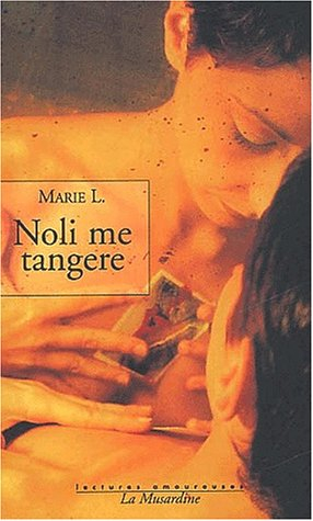 Noli me tangere (ne me touche pas)