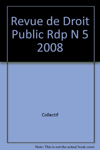 Revue du droit public et de la science politique en France et à l'étranger, n° 5 (2008)