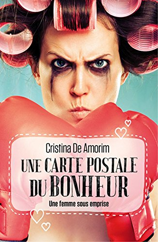 Une carte postale du bonheur : une femme sous emprise