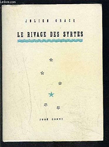 Le rivage des Syrtes, Julien Gracq