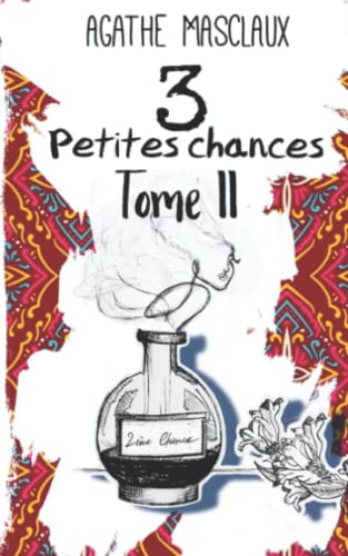 3 petites chances Tome II