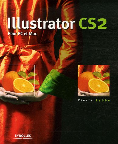 Illustrator CS2 : pour PC et Mac