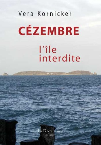 Cézembre : l'île interdite