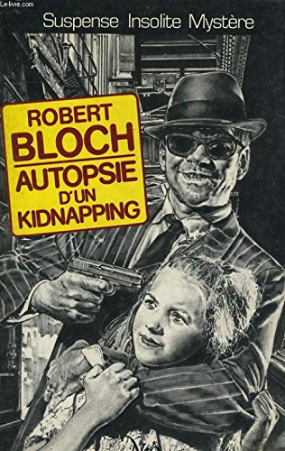 Autopsie d'un kidnapping