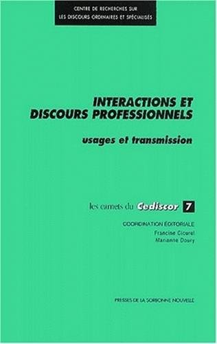 Interactions et discours professionnels : usages et transmission